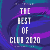 BEST OF CLUB 2020 ( DJ BRONX ) by Sound Wave Studio Police