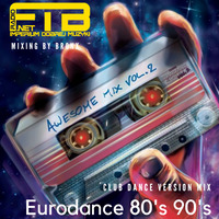 RADIOFTB NET EURODANCE 80 90 MIX CLUB DANCE VERSION vol.2 by Sound Wave Studio Police