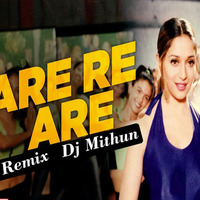 Are Re Are Yeh Kya Hua (Remix) - DJ Mithun by Mk Beats