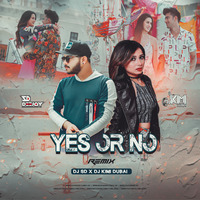 Yes Or No [ Remix ] DEEJAY_SD x DJ_KIMI_DUBAI_Jass_Manak__Latest_Punjabi_Songs__Punjabi_Hits_ by DEEJAY SD ANKIT