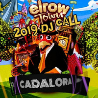 Cadalora - elrow Town 2019 DJ Call by Cadalora