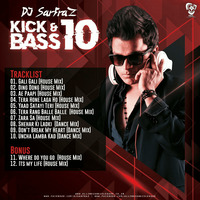 Kick &amp; Bass Vol.10 - DJ Sarfraz