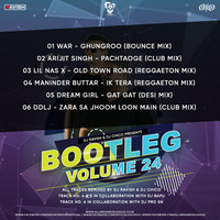 Bootleg Vol. 24 - DJ Ravish &amp; DJ Chico
