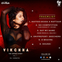 Vikchha Vol.01 (The Untold Story) - DJ Chhaya