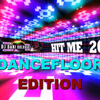 dj dani Oberharz - Hit Me! 2019 (Dancefloor Edition) by DENNI :: DJ :: NEUBRANDENBURG