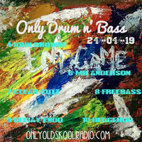 Freebass - 2001 D&amp;B Live Mix - Only Drum and Bass - 24th April 2019 by Freebass