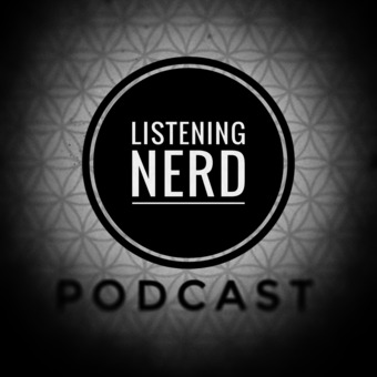 Listening Nerd Podcast