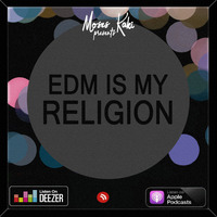 EDM Is My Religion #068 (Jay Hardway MegaMix) by Moses Kaki