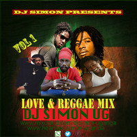 DJ SIMON UG - Love &amp; Reggae Mix. Vol 1 by Djsimon Uganda