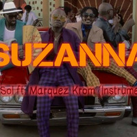 Sauti Sol ft. Marquez Krom - Suzanna [Official Instrumental] by MarquezKromVEVO