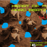 Heart of the Hard Beatz Vol. 006 by Robert P Kreitz II