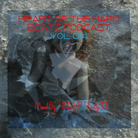 Heart Of the Hard Beatz PodcastMastered Vol. 014 by Robert P Kreitz II