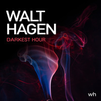 Walt Hagens Darkest Hour