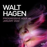 Progressive Hour #6 - January 2022 - Live @ Vibra Mannheim 15.01.2022 by WALT HAGEN (Germany)