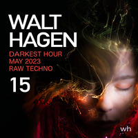 Darkest Hour #15 - May 2023 - RAW Techno @ Vibra Mannheim by WALT HAGEN (Germany)