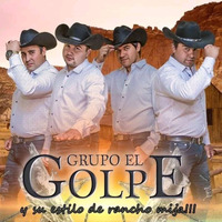 Grupo El Golpe - Los choros (2019) by El Género Ranchero