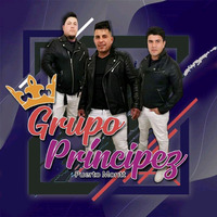 Grupo Principez - Maldita Sea La Primera Vez (2019) by El Género Ranchero