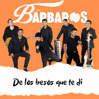 Grupo Bárbaros - De Los Besos Que Te Di (2019) by El Género Ranchero