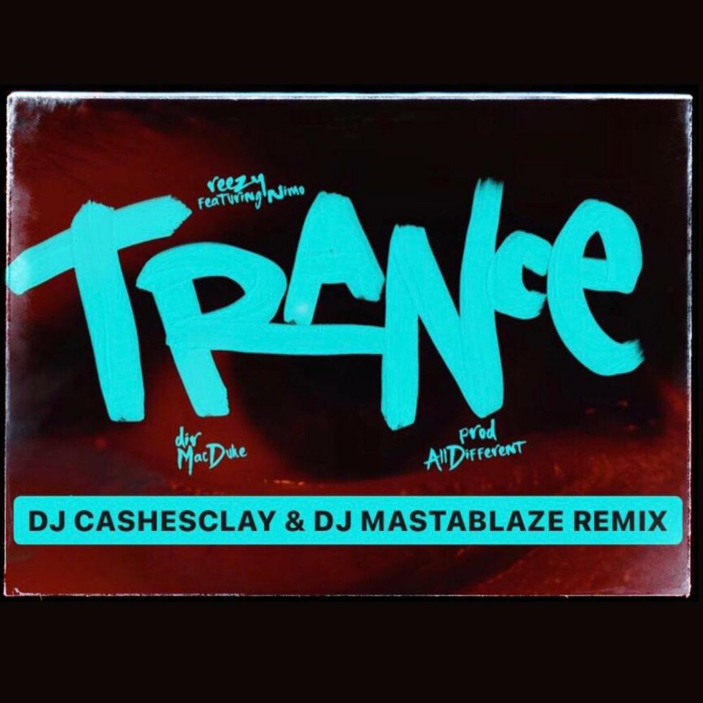 reezy & Nimo - Trance (Dj Cashesclay & Dj Mastablaze Remix)