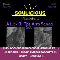 A Lick of the Afro Soul  (17.08.19) by Soulicious J
