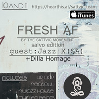 FRESH AF #10: Salvo Part 1 (Dilla Homage) by Jam enStuff Podcast.