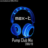 Max-T Pump Club Mix 2018 by Max-T