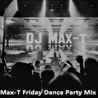 Max-T Friday Hulakula Dance Party Mix 2020 by Max-T