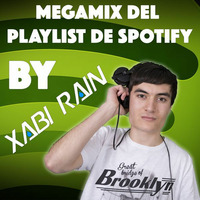 Megamix del playlist Xabi Rain by Xabi Rain