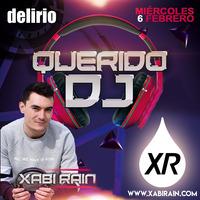 Sesión Delirio (Querido DJ) by Xabi Rain