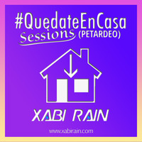 #QuedateEnCasa Session Petardeo by Xabi Rain