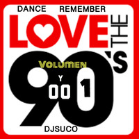 90 - 00 remember dance by Jose Luis Sanchez Djsuco