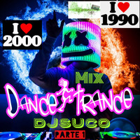 dance &amp; trance 90 - 00 by Jose Luis Sanchez Djsuco