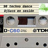 techno dance 90 por djsuco by Jose Luis Sanchez Djsuco