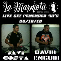 LA MARMOTA - JAVI COSTA &amp; DAVID ENGUIX Live Remember Set 90's (06-10-18) by Javi Costa