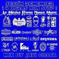 La Música Eterna Nunca Muere - Mix By JAVI COSTA (Sesión Remember 4 Horas Non Stop) by Javi Costa