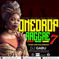 DJ GABU ONE DROP REGGAE VOL.7 by Djgabuadditicha