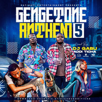 DJ GABU GENGETONE ANTHEM VOL.5 2022 by Djgabuadditicha