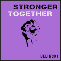 Stronger Together, by Belinski by PotoPoto Music