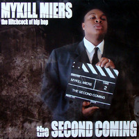 Mykill Miers-The Second Coming by cipher061172