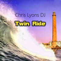 Chris Lyons DJ - Twin Ride (Extended Version) [Free Download] by Chris Lyons DJ