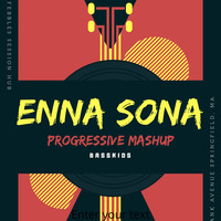 Enna sona x Poison-BassKids(Progressive Mashup) by BassKids