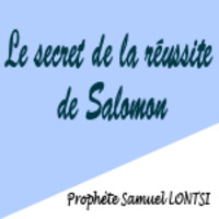 4  LE SECRET DE LA REUSSITE DE SALOMON by samuellontsi82@gmail.com