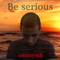 Be serious