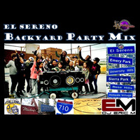 EL SERENO Backyard Party Mix - DJ Eric M by DJ Eric M