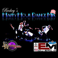 Beckey's Happy Hour Dance Mix (ReDo) - Eric M by DJ Eric M