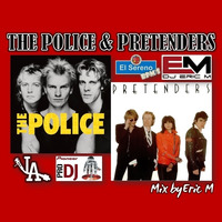The Police &amp; Pretenders Mix - Eric M by DJ Eric M