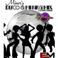 MINOR's Disco &amp; HiNRG Mix (LAPR) - Eric M by DJ Eric M
