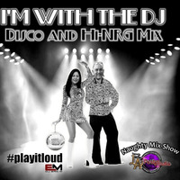 I'm With the DJ Disco - Eric M by DJ Eric M