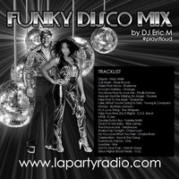 FUNKY DISCO Mix 1 - Eric M by DJ Eric M