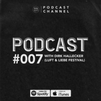 RS #007 with Dirk Hallecker (Luft & Liebe Festival) by Raving Society Podcast